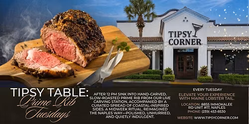 Tipsy Table: Prime Rib Tuesdays