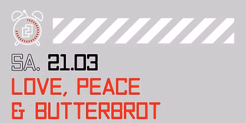 Love, Peace & Butterbrot