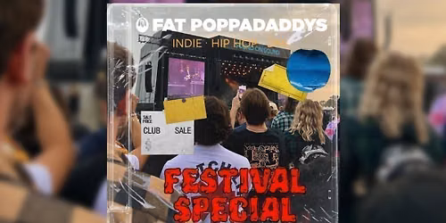 Fat Poppadaddys: Festival SZN