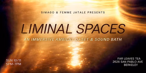 Liminal Spaces - Far Leaves Tea