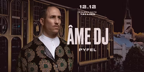 Ame @ Golden Gate, Tallinn