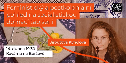 Feministick\u00fd a postkoloni\u00e1ln\u00ed pohled na socialistickou dom\u00e1c\u00ed tapiserii [p\u0159edn\u00e1\u0161ka]