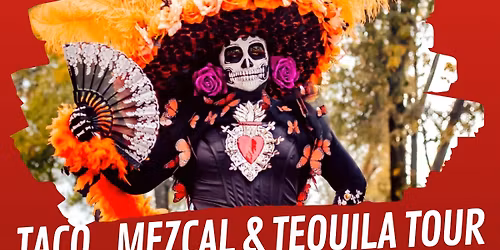 Day of the Dead Taco, Tequila, Mezcal & Tequila Tasting