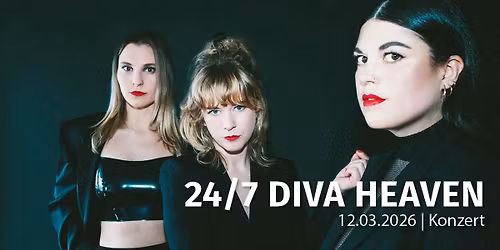 24\/7 DIVA HEAVEN \u2022 KULA \u2022 Konstanz \u2022 2026