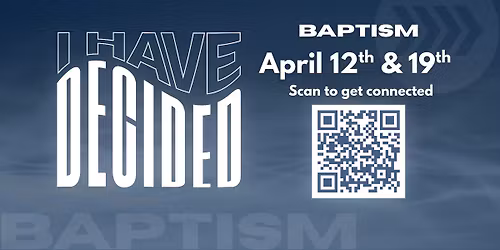 I Have Decided - Baptism