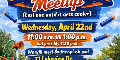 nerf war Orlando Kissimmee group .. end of season meet up 