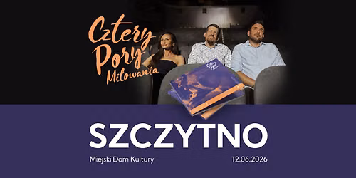Koncert - SZCZYTNO - Cztery Pory Mi\u0142owania