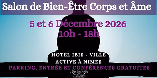 Salon Bien-\u00catre Corps et Ame N\u00eemes Ibis 11\u00e8me \u00e9dition