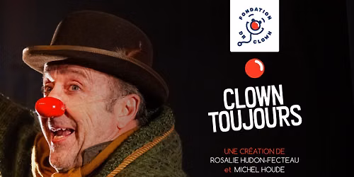Spectacle Clown toujours au profit de la Fondation Dr Clown