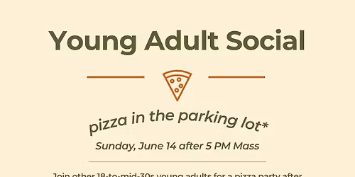 Young Adult Social \u2014 Pizza in the Parking Lot
