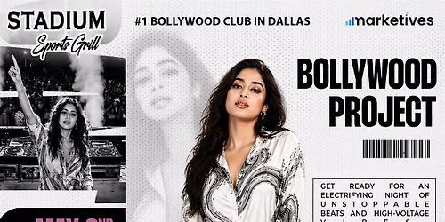 BOLLYWOOD PROJECT -BOLLY TOLLY MUSIC-MAY 2ND-SAT NIGHT-STADIUM-ADDISON