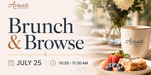 Brunch & Browse | Experience Avanti Flower Mound