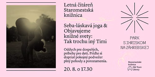 Seba-l\u00e1skav\u00e1 joga & Objavujeme kni\u017en\u00e9 svety: Tak trochu in\u00fd Timi