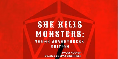 Open Auditions for She Kills Monsters: Young Adventurers Edition