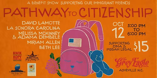 PATHWAY TO CITIZENSHIP: A Benefit for Our Immigrant Friends at The Grey Eagle