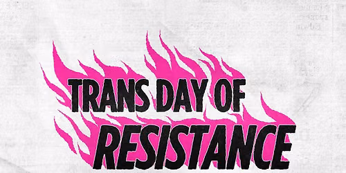SAVE THE DATE: Trans Day of Resistance Sydney Rally and March