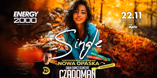 SINGLE PARTY \u2606 CZADOMAN - sala dance