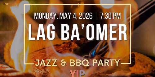 YJP Lag B'Omer Jazz and BBQ Party!
