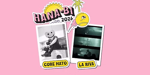 Core Mato + La Riva - Hana-Bi, Marina di Ravenna (Free Entry)