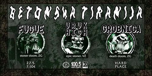 Stoner doom topljenje: Fugue, Uruk High, Grobnica u Hard Placeu!