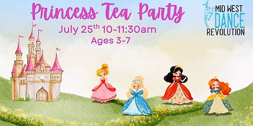 Princess Tea Party (Ages 3-7)