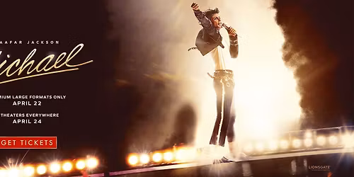 Michael EARLY ACCESS - See the movie before anyone else