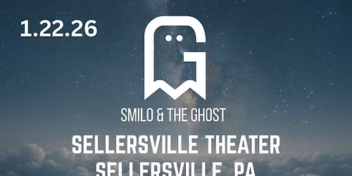 Smilo & the Ghost at Sellersville Theater