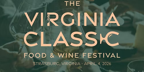 The Virginia Classic - Food & Wine Festival