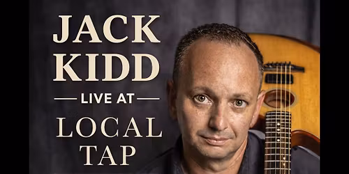 Jack Kidd @ Local Tap 