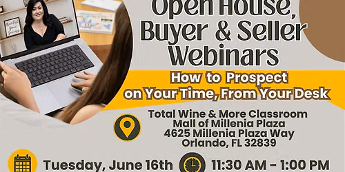ORLANDO - Realtor Prospecting: Open House, Buyer & Seller Webinars