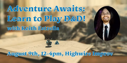 Adventure Awaits: Learn to Play D&D with Keith Estrella