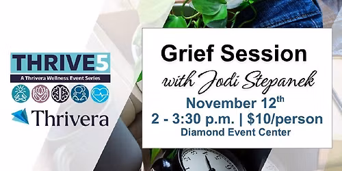 Thrive5 Grief Session