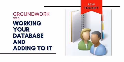 Groundwork No 5 - Working you database and adding to it