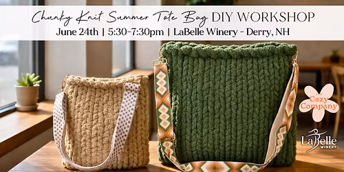 Chunky Knit Summer Tote Bag DIY Workshop (LaBelle Winery- Derry, NH)