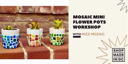 Mosaic Mini Flower Pots Workshop with Mizz Mozaic