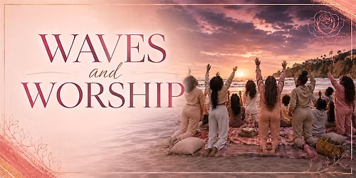 Worship & Waves: Hope Rises Breast Cancer and Domestic Violence Awareness