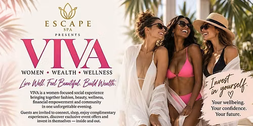 Escape Spa Presents: VIVA \u2014 Women, Wealth & Wellness