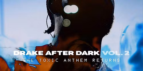 Drake After Dark Vol. 2 | DC\u2019s Biggest Drake Night