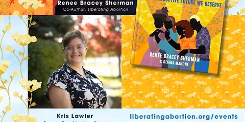 "Liberating Abortion" with Renee Bracey Sherman
