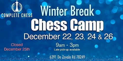 \u2744\ufe0f Winter Break Chess Camp \u2744\ufe0f