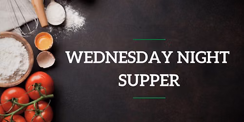 Wednesday Night Supper