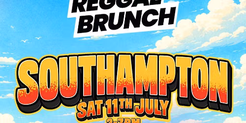 The Reggae Brunch - SOUTHAMPTON - Sat 11th July