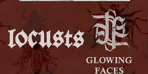 Davaar + Locusts + Glowing Faces (Metal)