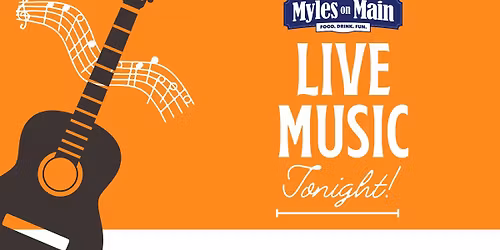 LIve Music Fridays at Myles on Main
