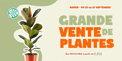 Grande Vente de Plantes - Rouen
