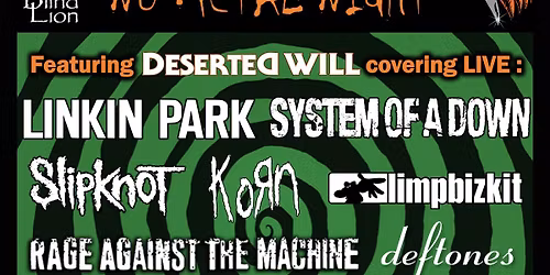 Nu Metal Night at Blind Lion Featuring Deserted Will