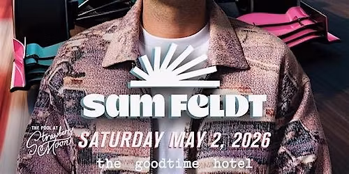 Strawberry Moon Pool Party with Sounds by Sam Feldt - Saturday May 2