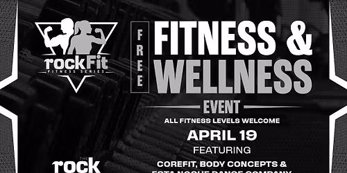 rockFit featuring COREFIT, Esta Noche Dance Company, & Body Concepts