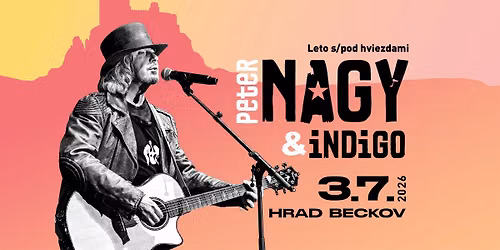Peter NAGY & INDIGO spoja a roztancuj\u00fa gener\u00e1cie na hrade Beckov