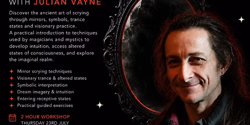 Scrying Workshop with Julian Vayne